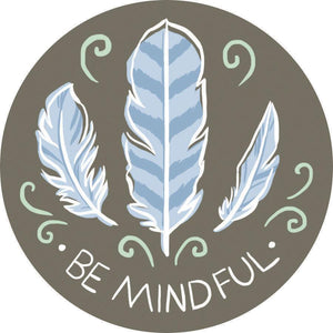 Be Mindful Adhesive Fabric Badge